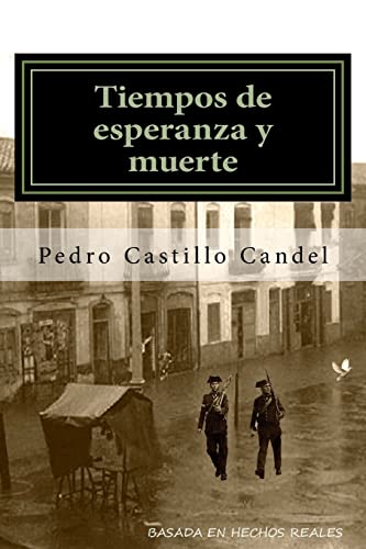 Tiempos de esperanza y muerte (Spanish Edition)