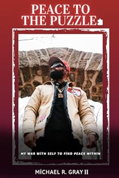 Paperback Peace to the Puzzle: My War with Self to Find Peace Within Book