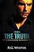 Romance: The Truth (Harris Thorn Series, Romance, Billionaire Romance, Contemporary Romance Book 6)