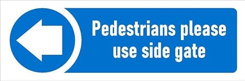 Pedestrians please use side gate, arrow pointing left, safety sign - 1mm flexible Plastic sign (300mm x 100mm)