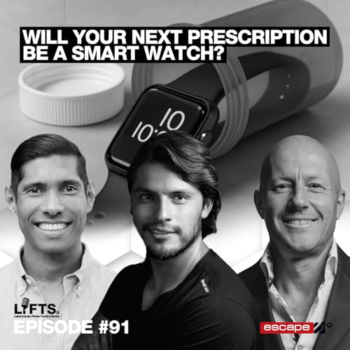 LIFTS Episode 91 - Apple vs. Samsung vs. Oura &ndash; Who Wins in Health Tech? | with ROOK Co-Founder Marco Benitez Podcast Por  arte de portada