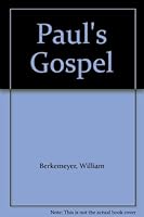 Paul's Gospel B0026237FA Book Cover