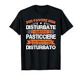 arredamento pasticceria stile provenzale Bel design da Pasticciere. Pasticciere Per Favore Non Disturbate Maglietta