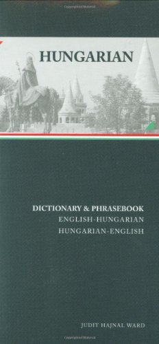 Hungarian-English/English-Hungarian Dictionary and Phrasebook (Hippocrene Dictionary & Phrasebooks)