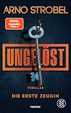 Ungelöst – Die erste Zeugin: Thriller | Auftakt der neuen Cold-Case-Serie von Nr.1-Bestsellerautor Arno Strobel (Ungelöst, 1)