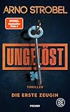 Ungelöst – Die erste Zeugin: Thriller | Auftakt der neuen Cold-Case-Serie von Nr.1-Bestsellerautor Arno Strobel (Ungelöst, 1)