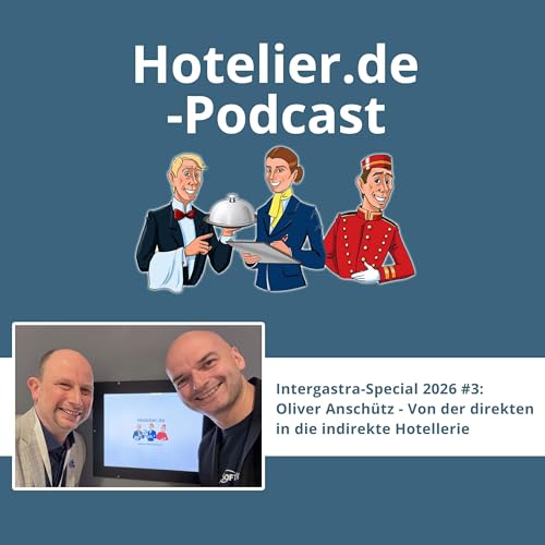 Oliver Ansch&uuml;tz: Von der direkten in die indirekte Hotellerie #116