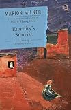 Eternity's Sunrise: A Way of Keeping a Diary