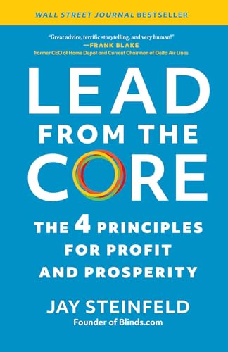 Lead from the Core: The 4 Principles for Profit and