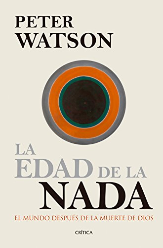 La edad de la nada: El mundo después de la muerte de Dios (Serie Mayor)