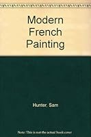 Modern French Painting B001B1MIL6 Book Cover