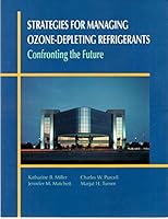 Strategies for Managing Ozone-Depleting Refrigerants: Confronting the Future 0935470840 Book Cover