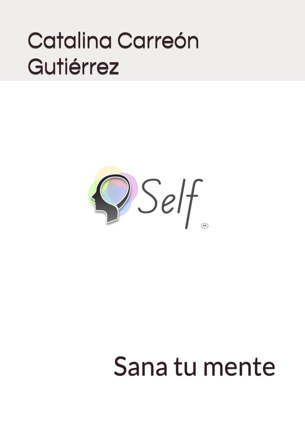 Self: Sana tu mente