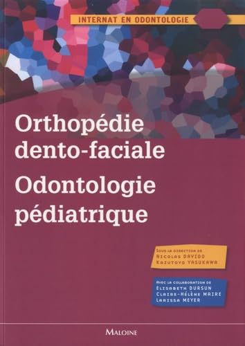 ORTHOPEDIE DENTO FACIALE ODONTOLOGIE PEDIATRIQUE (0000)