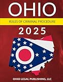 OHIO RULES OF CRIMINAL PROCEDURE 2025: As Revised Through September 15, 2025