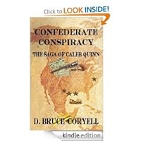 Confederate Conspiracy The Saga of Caleb Quinn 0578083159 Book Cover