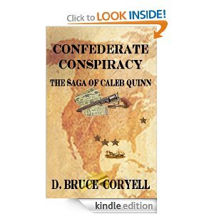 Paperback Confederate Conspiracy The Saga of Caleb Quinn Book