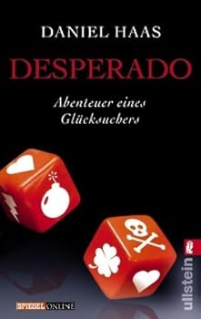 Paperback Desperado: Abenteuer eines Glücksuchers [German] Book