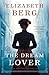 Produktbild The Dream Lover: A Novel