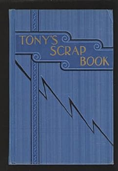 Hardcover Tony's Scrap Book 1931-32 Edition Book
