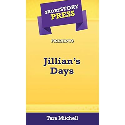 Short Story Press Presents Jillian's Days