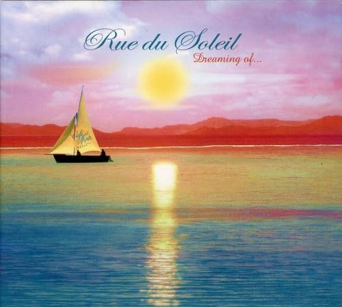 Dreaming of [Audio CD] Rue du Soleil