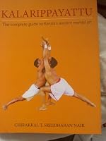 Kalarippayattu - The complete guide to Kerala's ancient martial art 8189975102 Book Cover