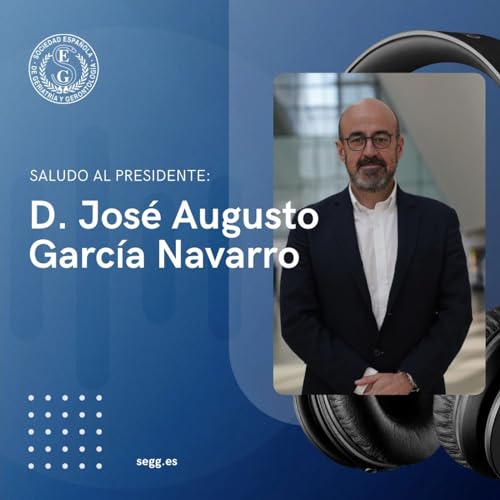 Saludo del Presidente: D. Jos&eacute; Augusto Garc&iacute;a Navarro