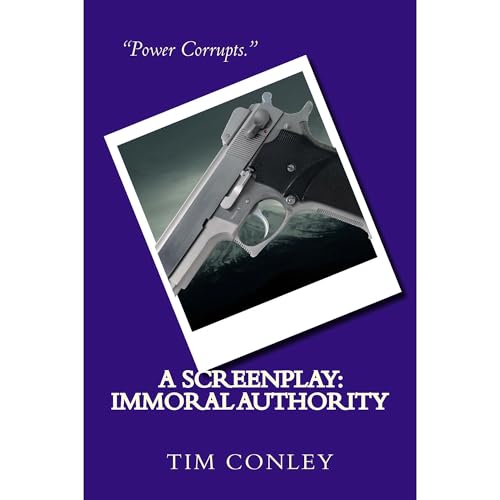 A Screenplay: Immoral Authority Audiolibro Por Tim Conley arte de portada