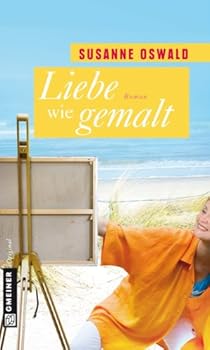 Paperback Liebe wie gemalt Roman. Gmeiner Original [German] Book