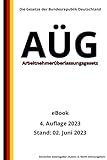 Arbeitnehmerüberlassungsgesetz - AÜG, 4. Auflage 2023: Die Gesetze der Bundesrepublik Deutschland