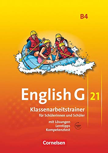 English G 21 - Ausgabe B / Band 4: 8. Schuljahr - Klassenarbeitstrainer mit Lösungen und Audio-Mate English G 21 - Ausgabe B / Band 4: 8. Schuljahr - Klassenarbeitstrainer mit Lösungen und Audio-Mate