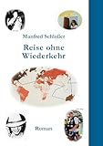Reise ohne Wiederkehr: Roman