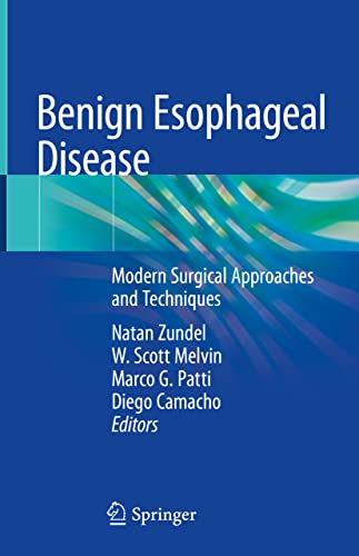 Benign Esophageal Disease: Modern Surgical Approaches and Techniques