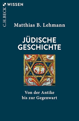 Jüdische Geschichte: Von der Antike bis zur Gegenwart (C.H.BECK Wissen 2968)