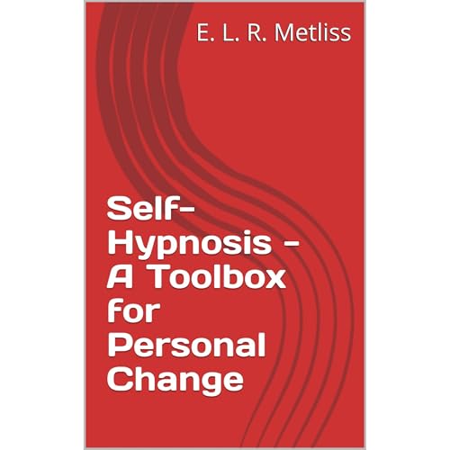Self-Hypnosis - A Toolbox for Personal Change by E. L. R. Metliss episode artwork
