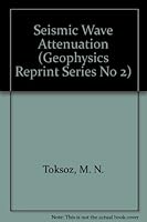 Seismic Wave Attenuation (Geophysics Reprint Series No 2) 0931830168 Book Cover