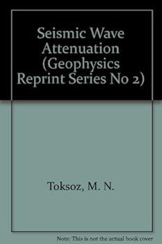 Paperback Seismic Wave Attenuation (Geophysics Reprint Series No 2) Book