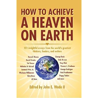 How to Achieve a Heaven on Earth