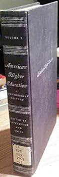 Hardcover A Documentary History of American Higher Education Book