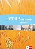 Dong bu dong?. Chinesisch für den schulischen Unterricht / Arbeitsheft 1 + Audio-CD ( Juni 2008 )