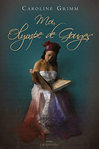  Moi, Olympe de Gouges