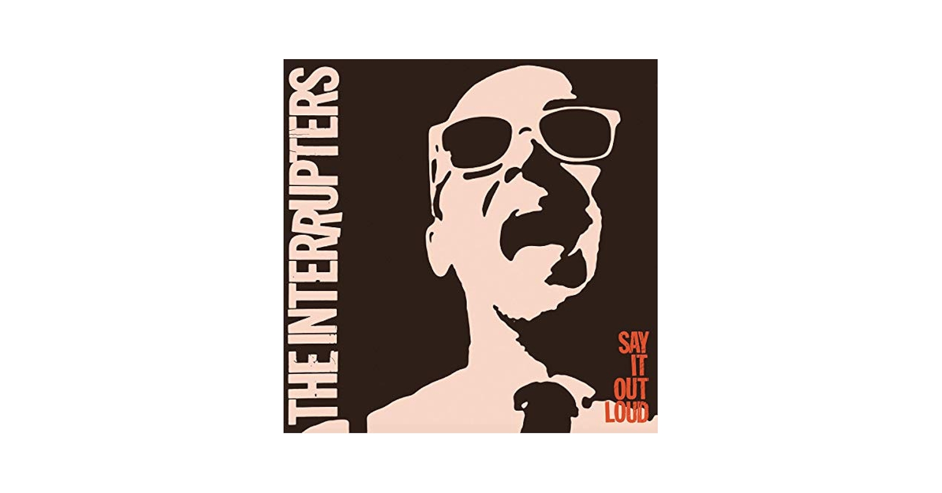 THE INTERRUPTERS SAY IT OUT LOUD ポスター INTERRUPTERS - Say It Out Loud - Amazon.com Music