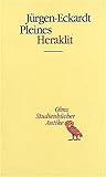 Heraklit: Anfängliches Philosophieren (Studienbücher Antike) - Jürgen E Pleines