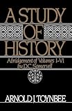 A Study of History, Vol. 1: Abridgement of Volumes I-VI