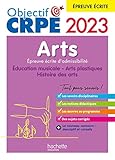  Objectif CRPE 2023 - Arts - Epreuve écrite d\'admissibilité