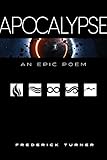 Apocalypse: An Epic Poem