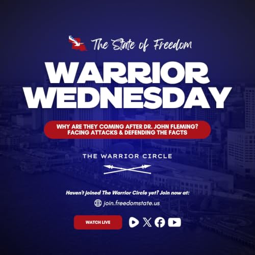 Warrior Wednesday: Why Are They Coming After Dr. John Fleming? Facing Attacks & Defending the Facts
