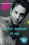  Super Connard et elle
