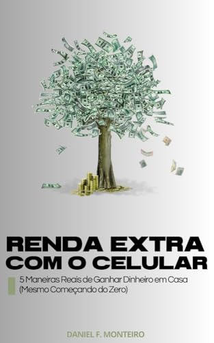 Renda Extra com o Celular: 5 Maneiras Reais de Ganhar Dinheiro em...